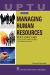 NewAge Managing Human Resources : Text and Cases (UPTU)